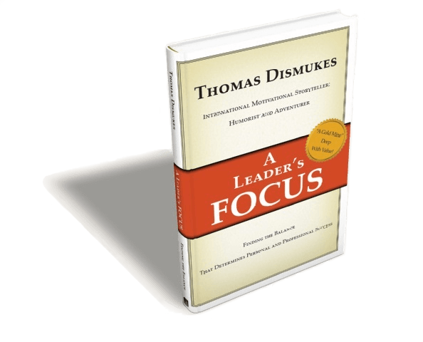 A Leader's FOCUS book by Thomas Dismukes